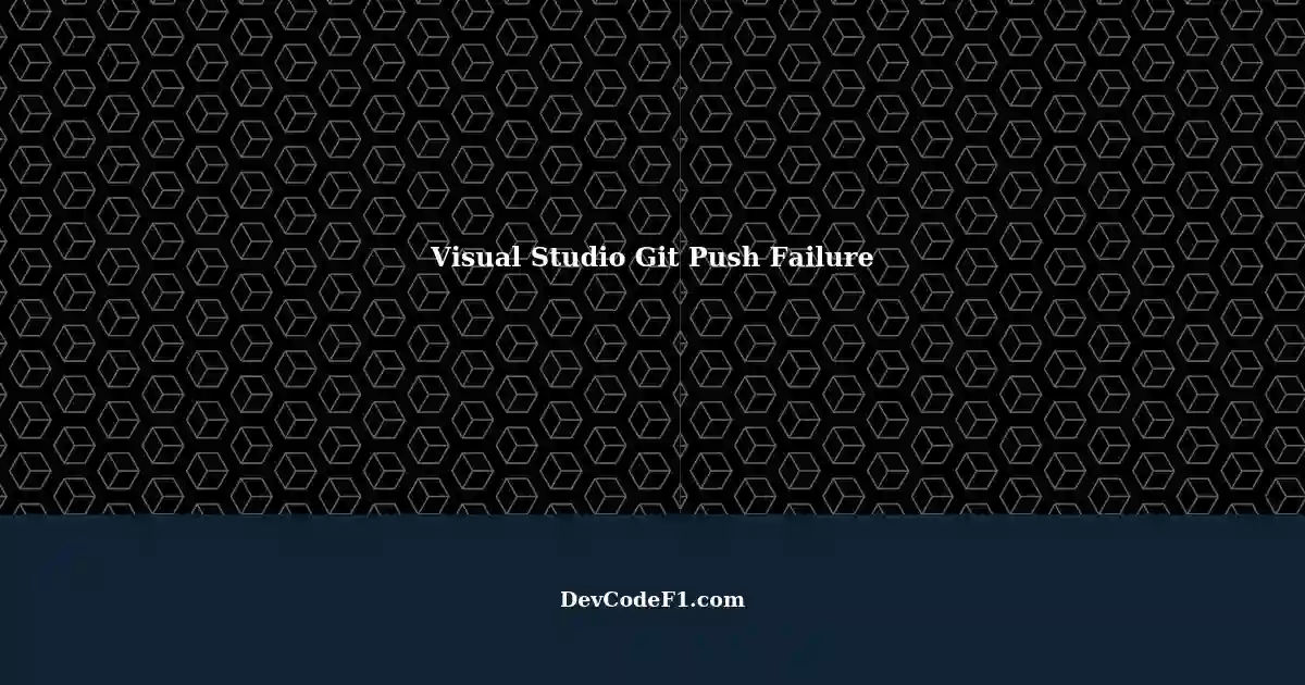unable-to-push-changes-in-visual-studio-git-command-line-works