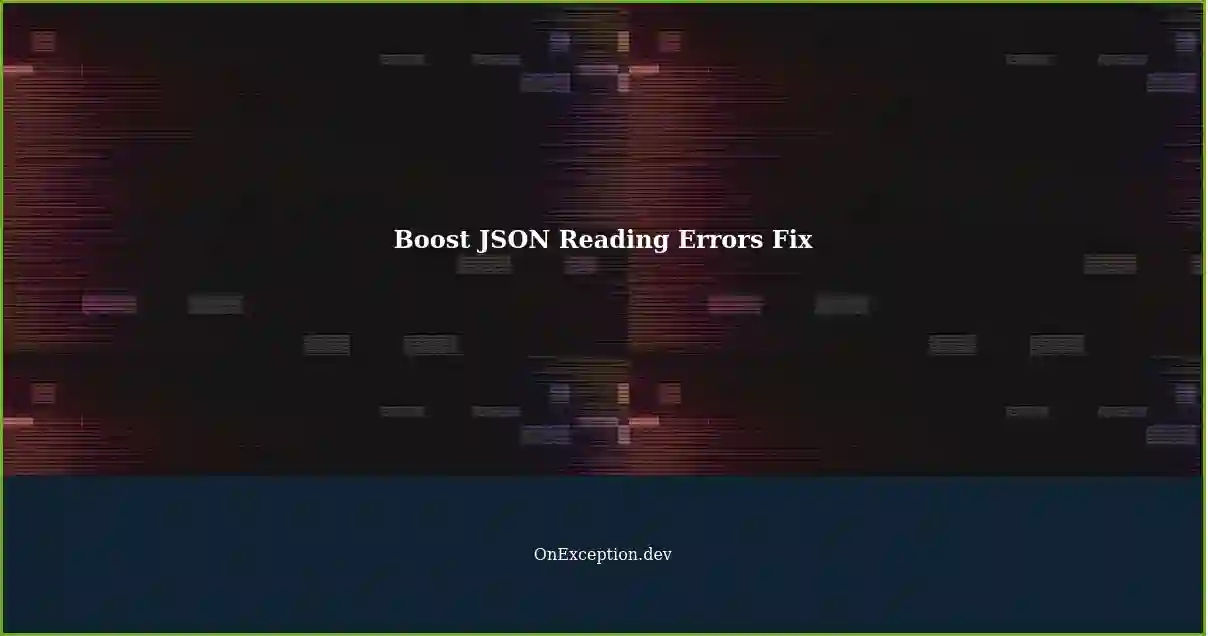 Fixing Errors in Reading JSON using Boost A StepbyStep Guide