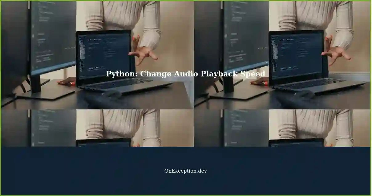 Changing Audio Output Speed in Python A Simple Example