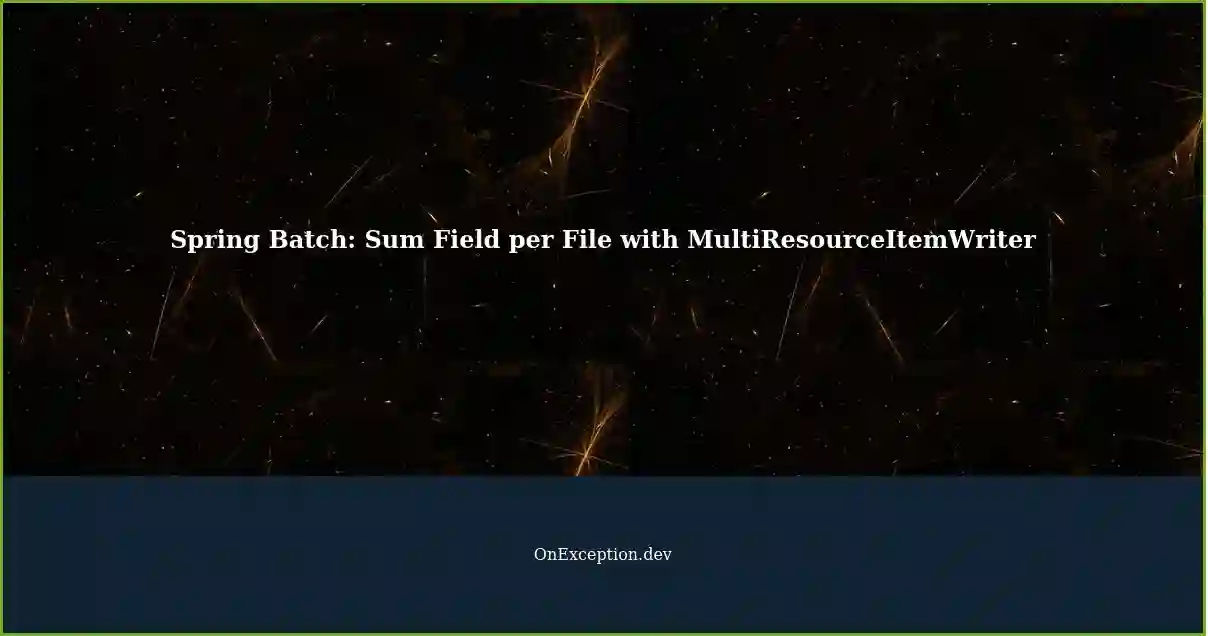 Calculating Sum Field per File with Spring Batch
