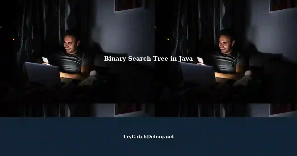 Binary Search Tree In Java W9EG13Ya2