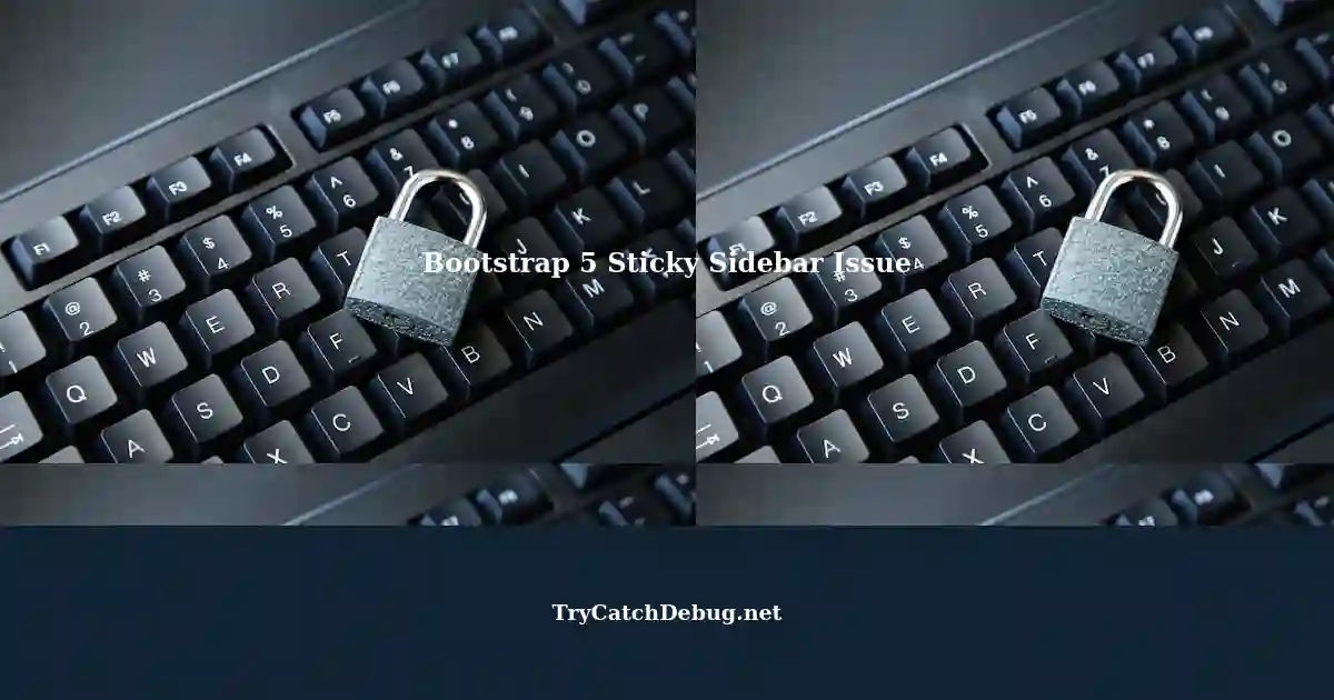 Bootstrap 5 Portfolio site Development Sticky Sidebar Issue
