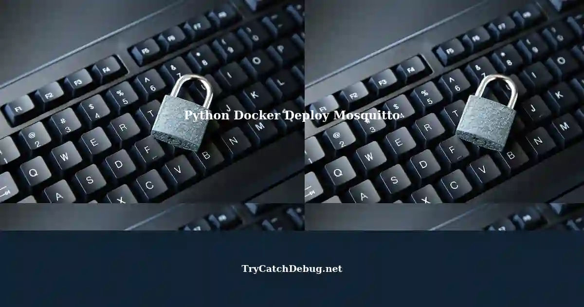 Deploying a Python Server with Mosquitto Broker using Docker