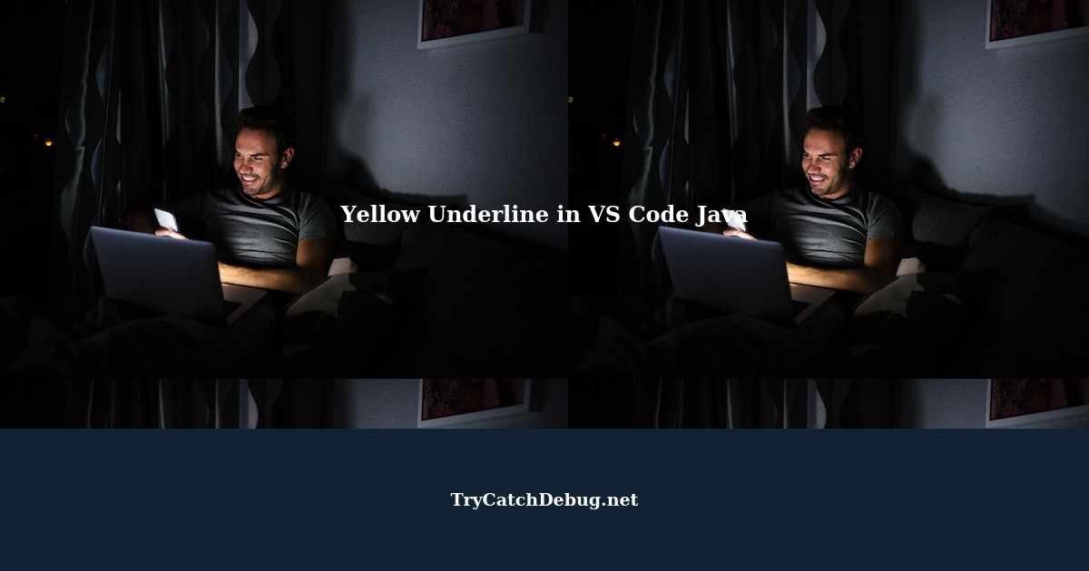 Yellow Underline for Variable Names in VS Code for Java
