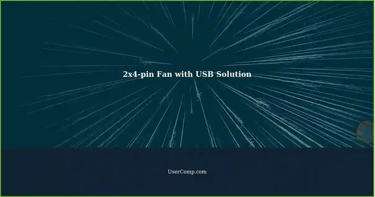 2x4-pin Fan with USB Solution