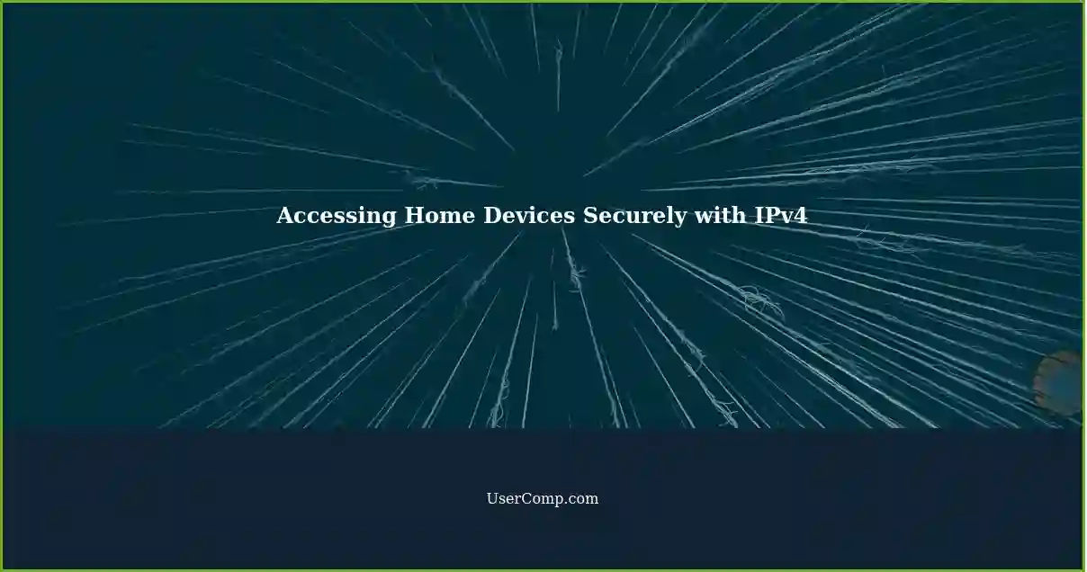 Accessing Home Devices Securely with IPv4