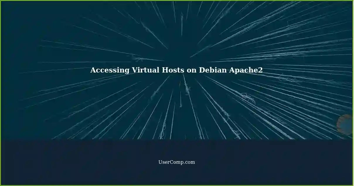 Accessing Virtual Hosts on Debian Apache2