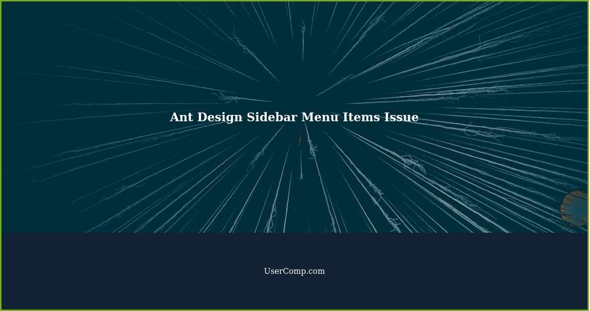 Ant Design Sidebar Menu Items Issue