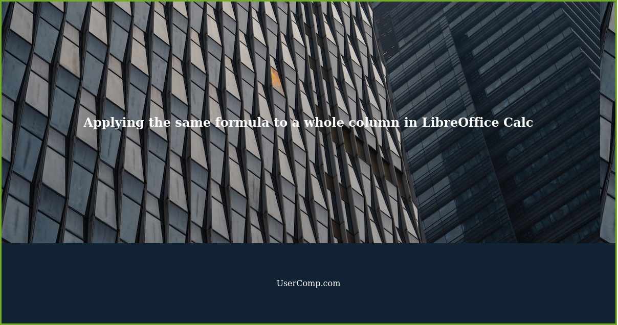 how-to-apply-the-same-formula-to-a-whole-column-in-libreoffice-calc