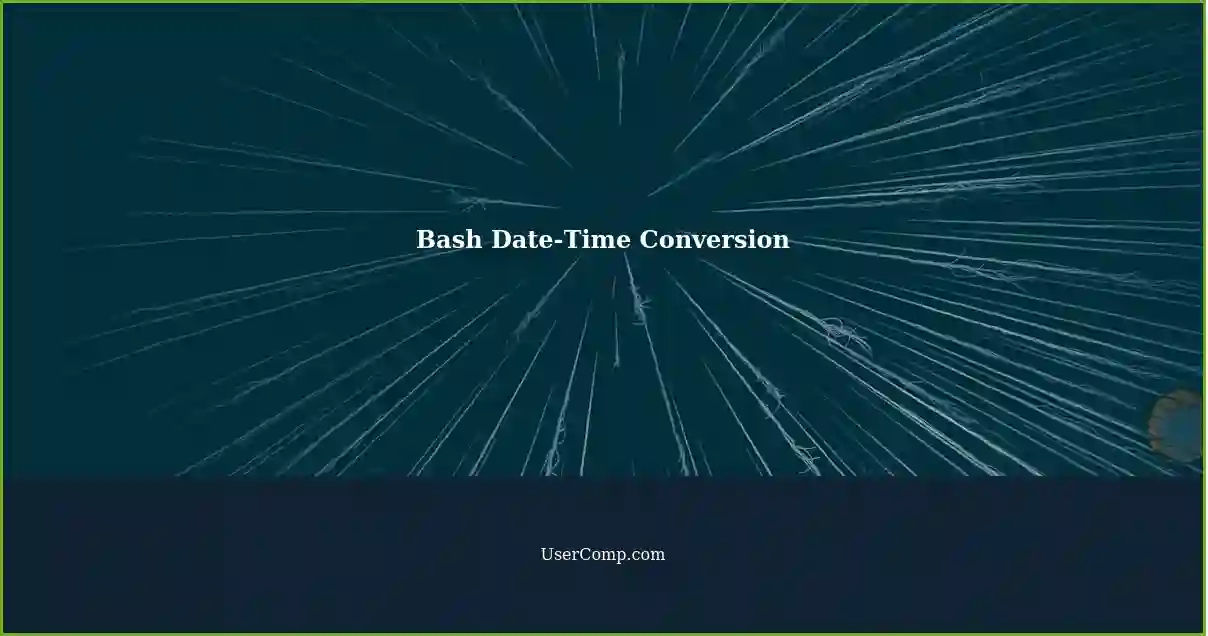 Bash Date-Time Conversion