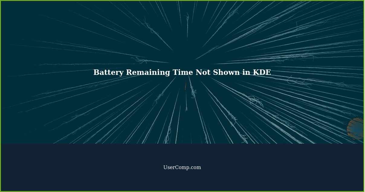 Battery Remaining Time Not Shown in KDE