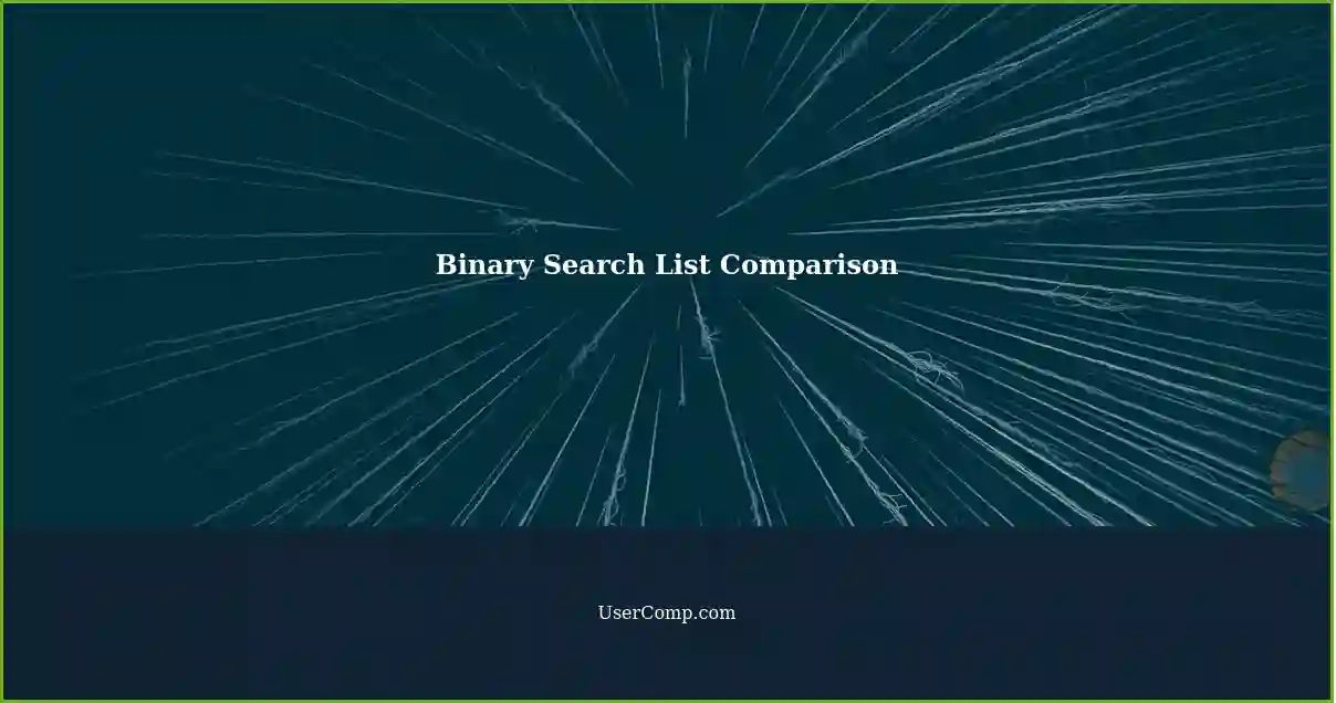 Binary Search List Comparison
