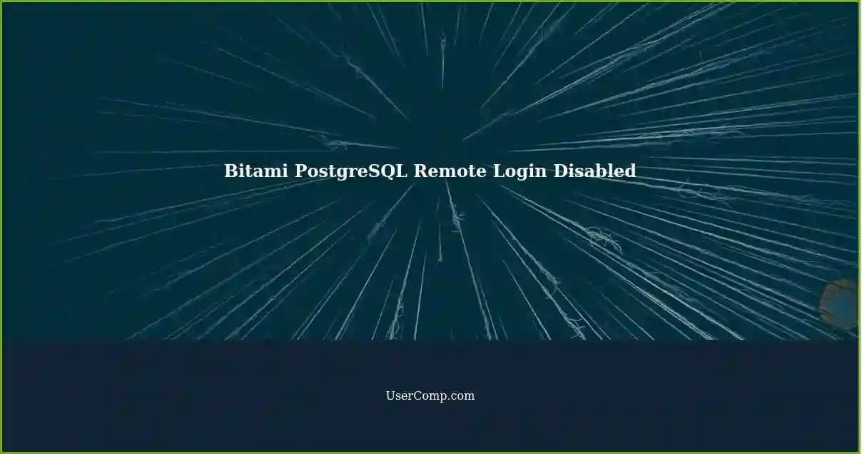 Bitami PostgreSQL Remote Login Disabled