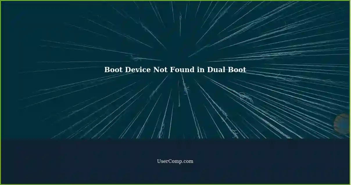 Boot Device Not Found in Dual Boot