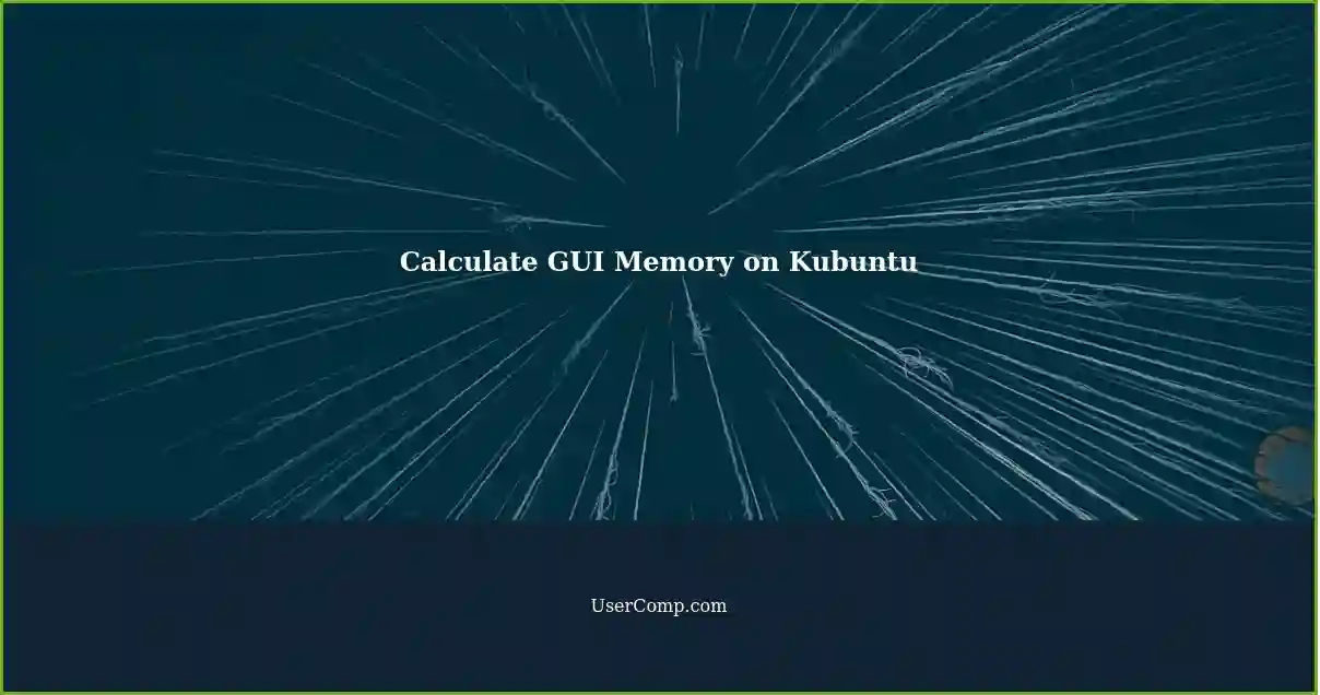 Calculate GUI Memory on Kubuntu