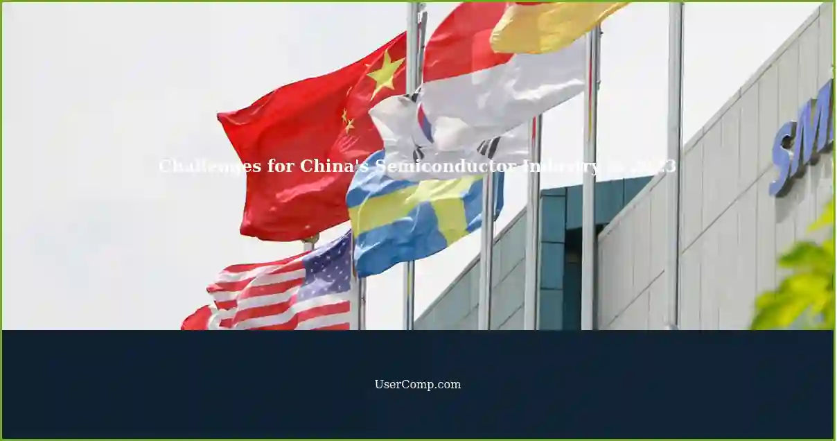Challenges for China's Semiconductor Industry in 2023