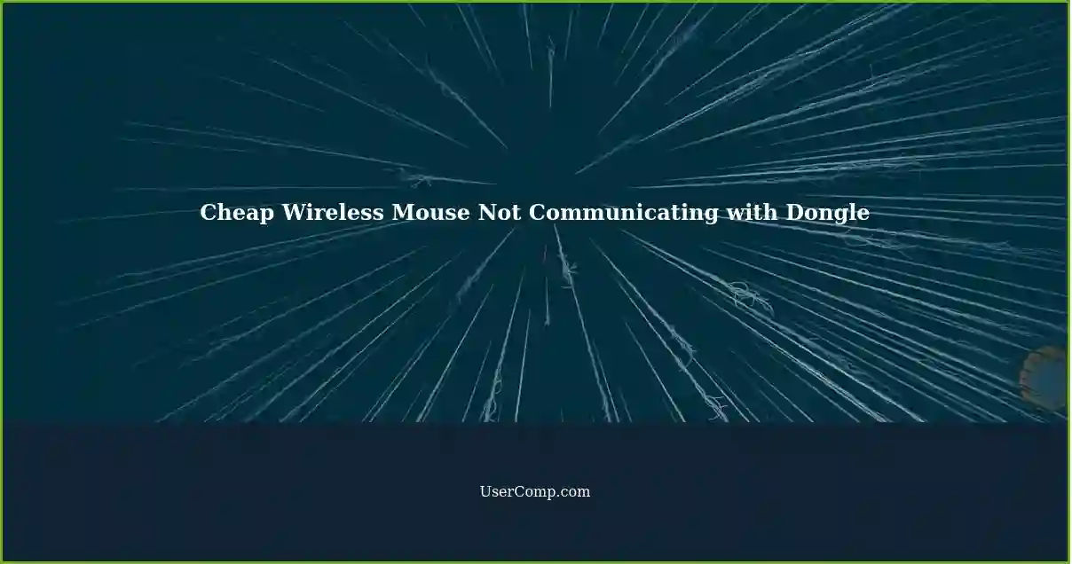 Cheap Wireless Mouse Not Communicating with Dongle