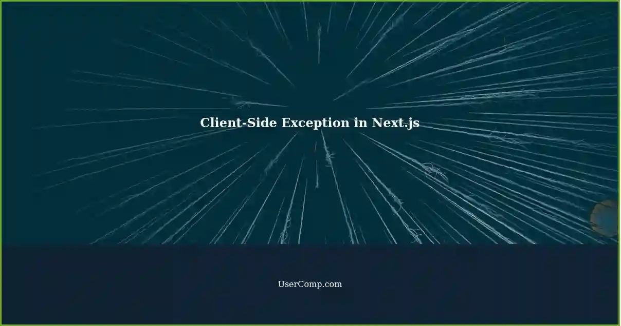 Client-Side Exception in Next.js