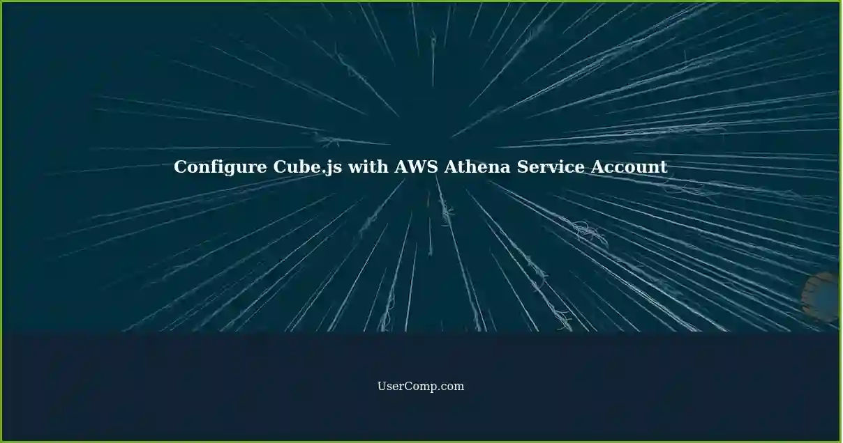 Configure Cube.js with AWS Athena Service Account