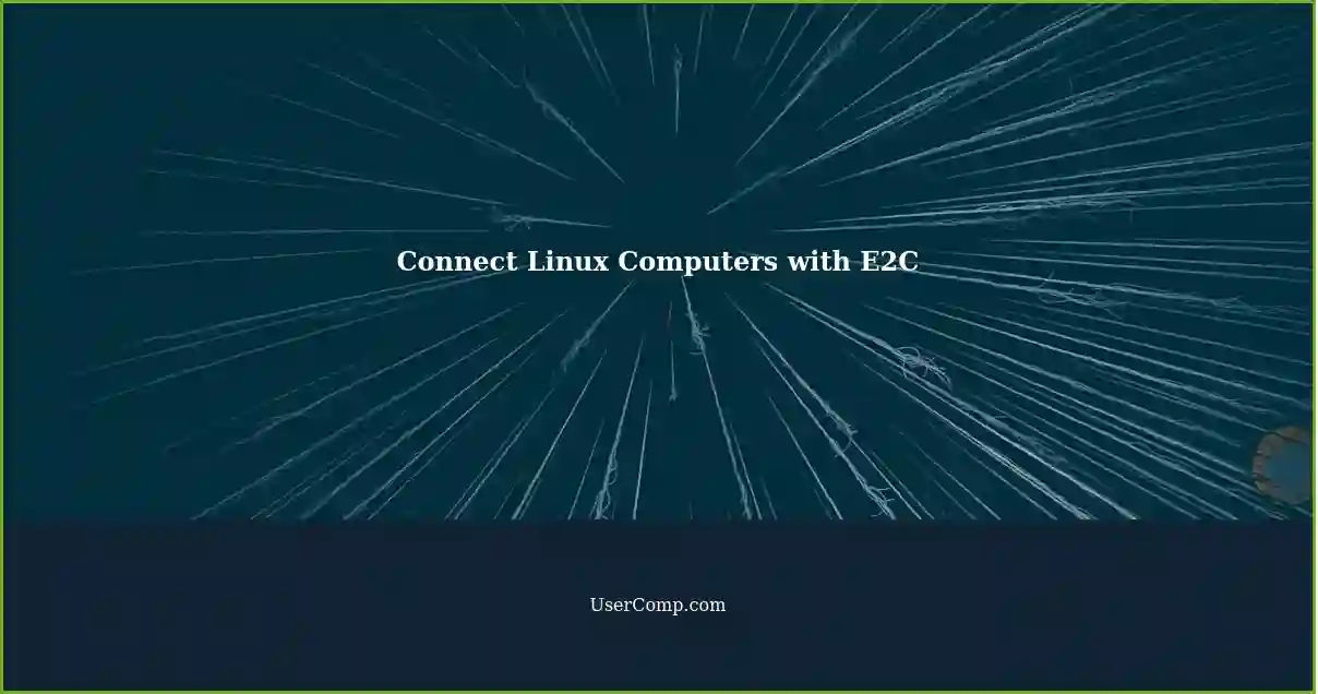 Connect Linux Computers with E2C