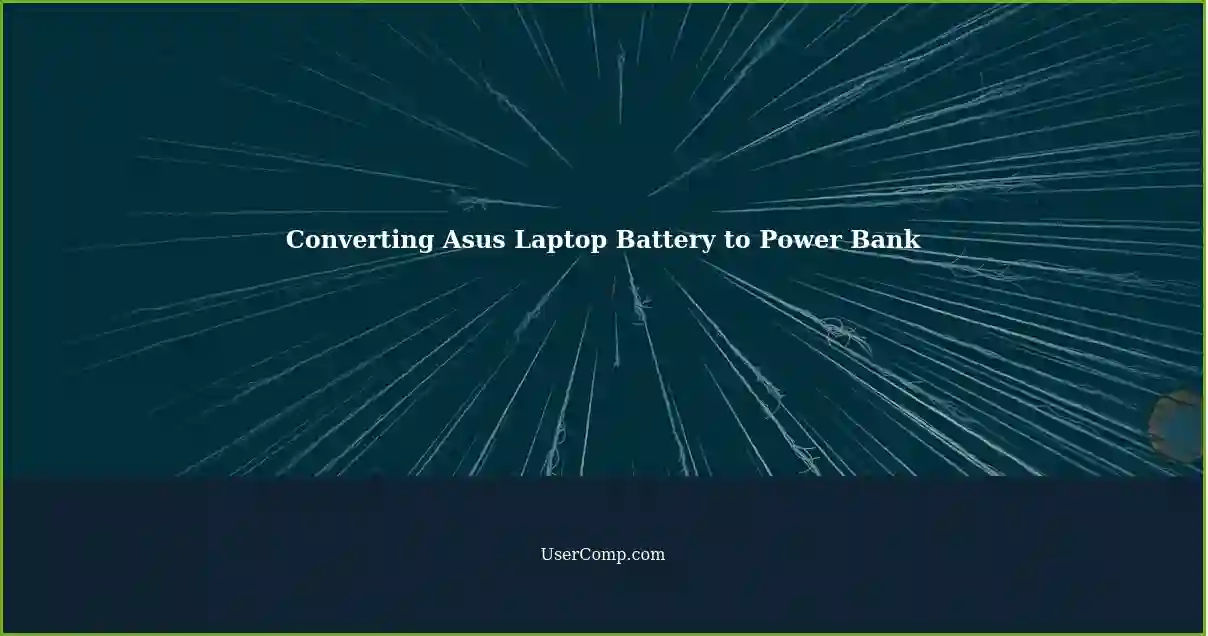 Converting Asus Laptop Battery to Power Bank