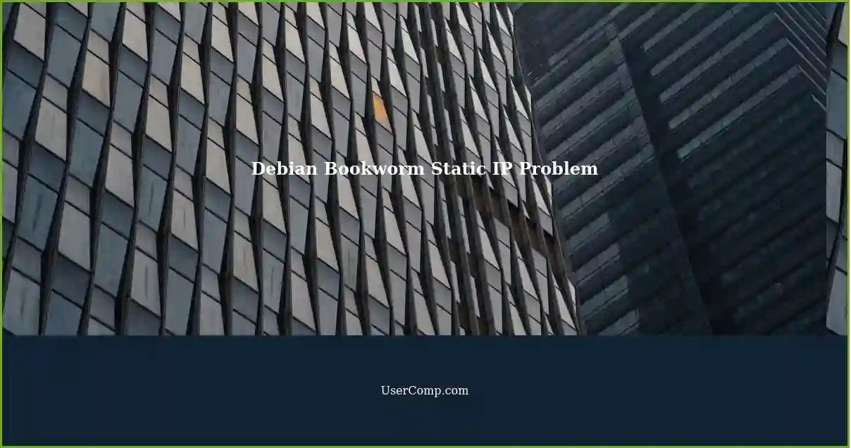 Debian Bookworm Static IP Problem