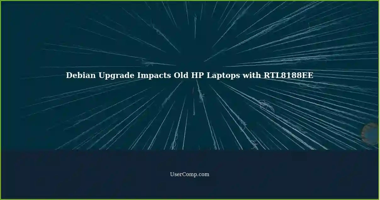 Debian Upgrade Impacts Old HP Laptops with RTL8188EE