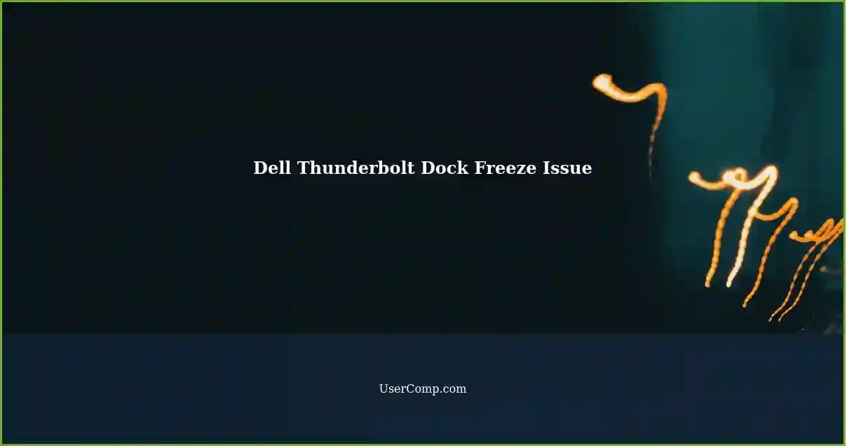 Dell Thunderbolt Dock Freeze Issue