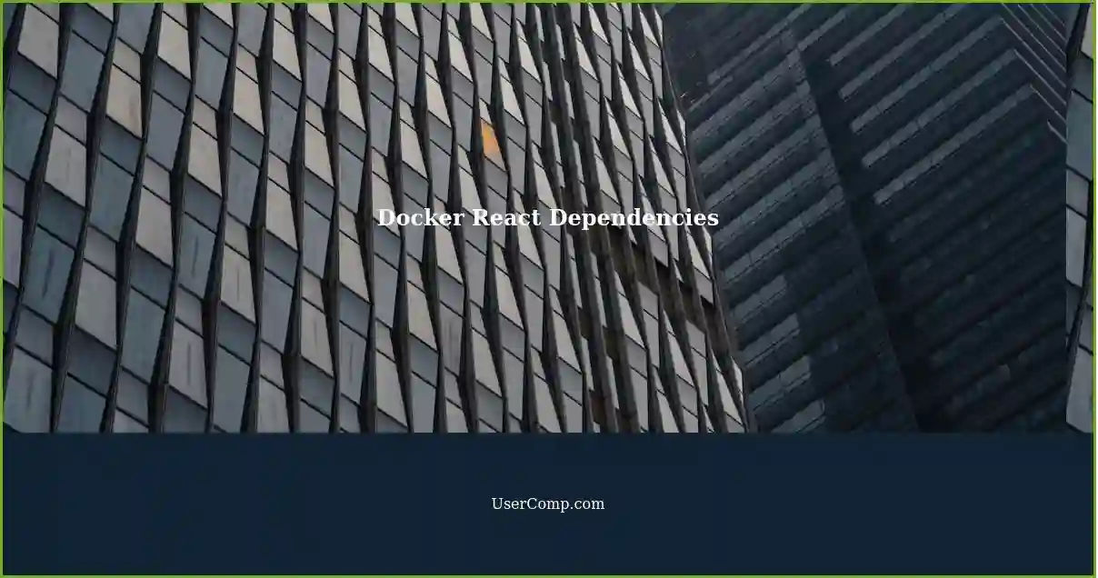 Docker React Dependencies