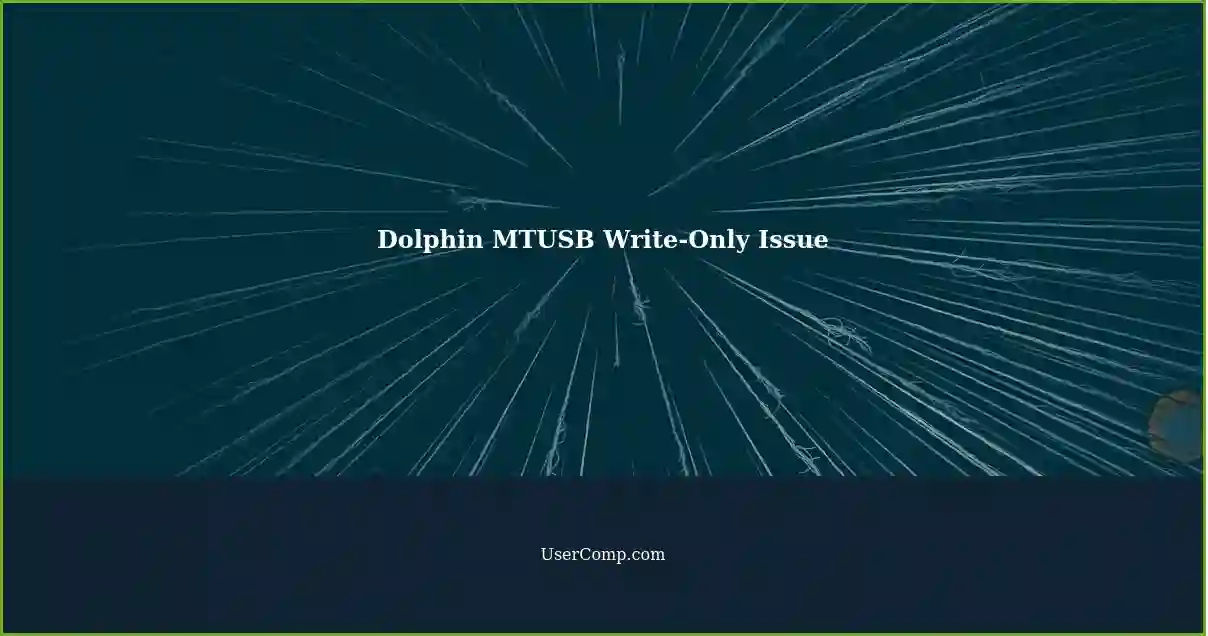 Dolphin MTUSB Write-Only Issue