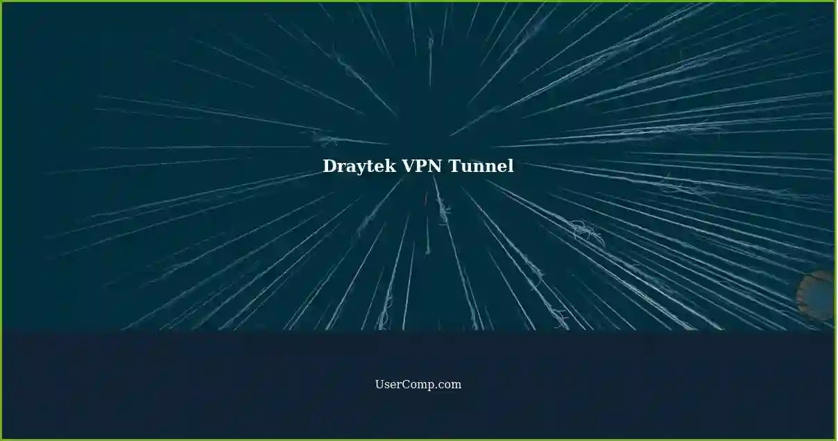 Draytek VPN Tunnel