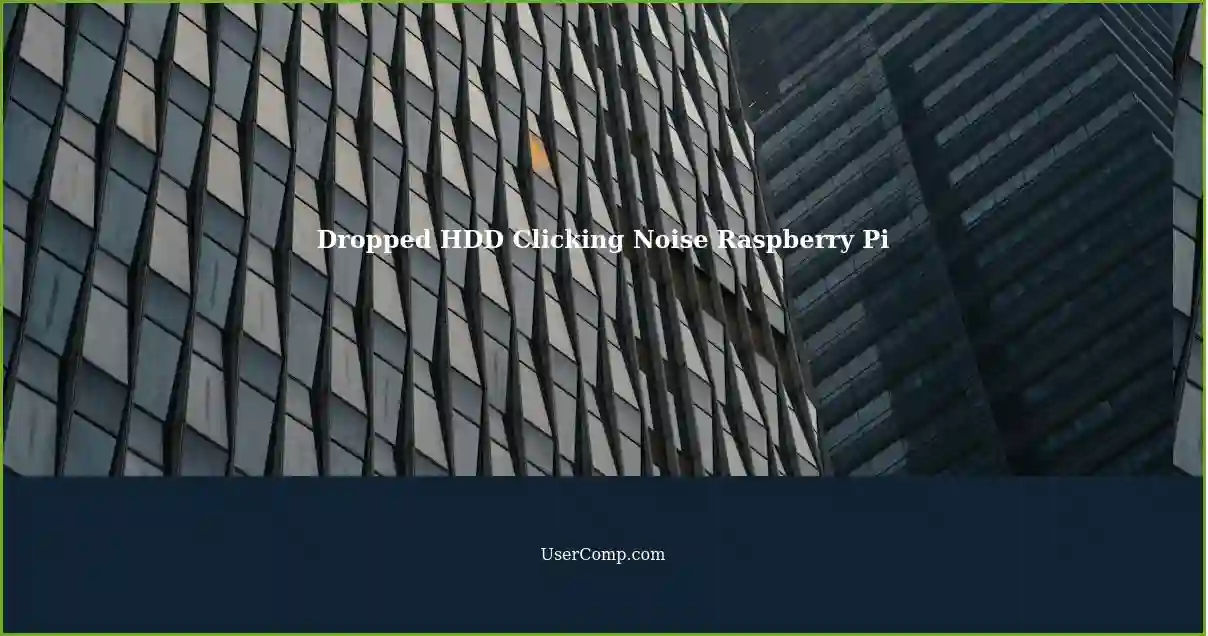 Dropped HDD Clicking Noise Raspberry Pi