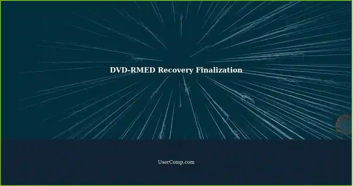 DVD-RMED Recovery Finalization
