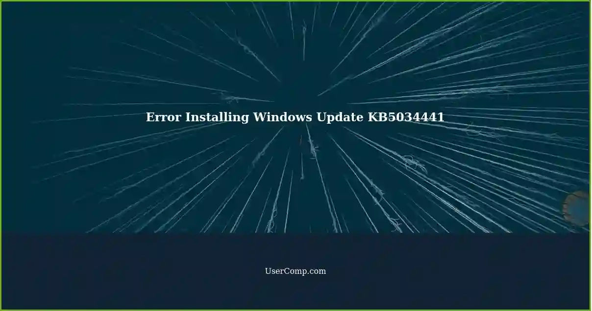 Error Installing Windows Update KB5034441
