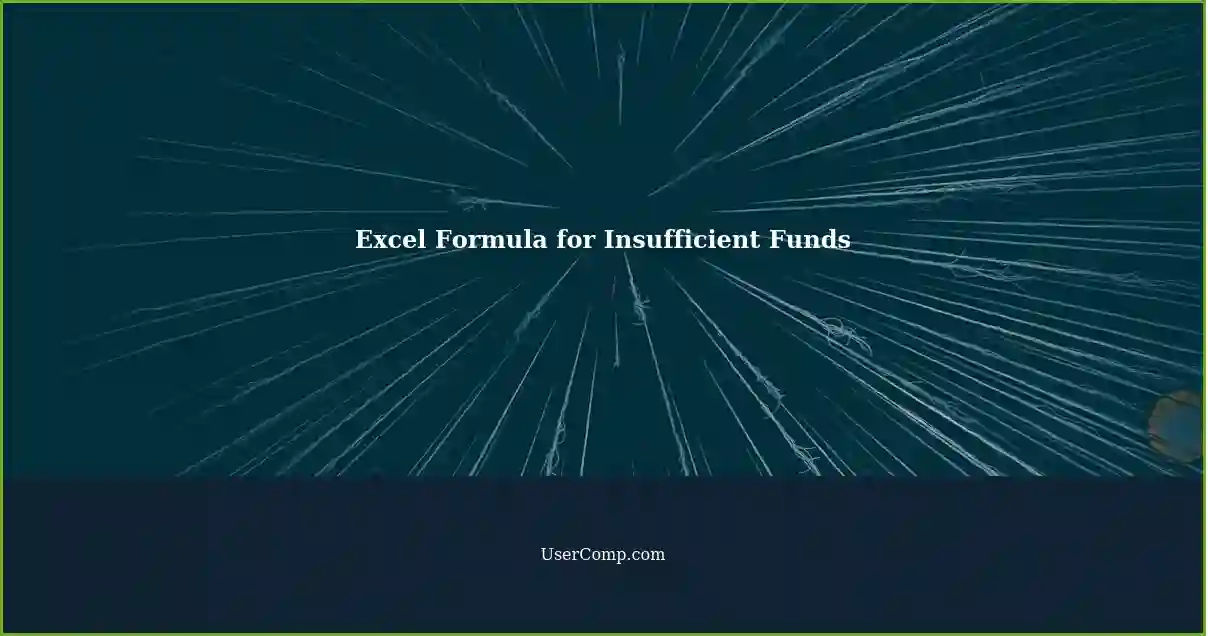 Excel Formula for Insufficient Funds