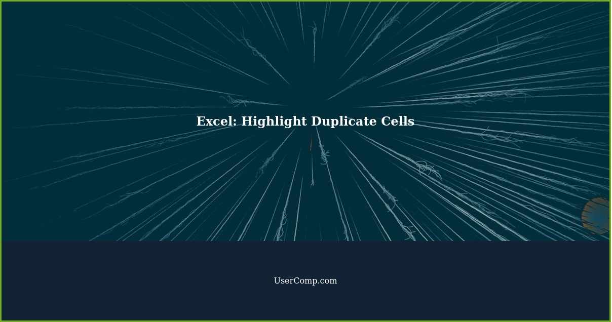 Excel: Highlight Duplicate Cells
