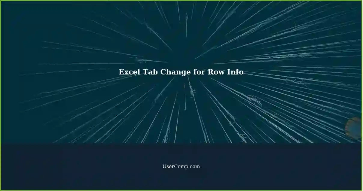 Excel Tab Change for Row Info