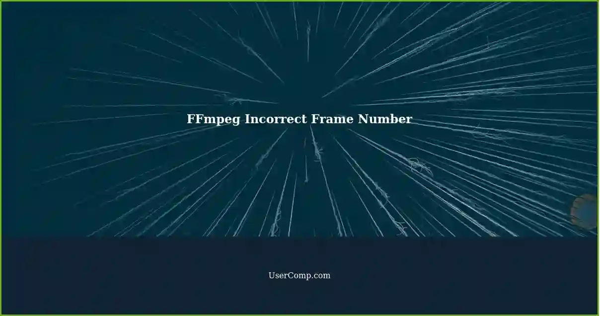 FFmpeg Incorrect Frame Number