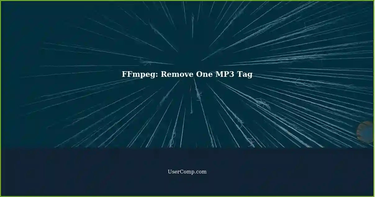 FFmpeg: Remove One MP3 Tag
