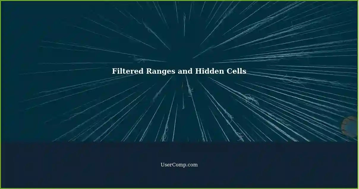 Filtered Ranges and Hidden Cells
