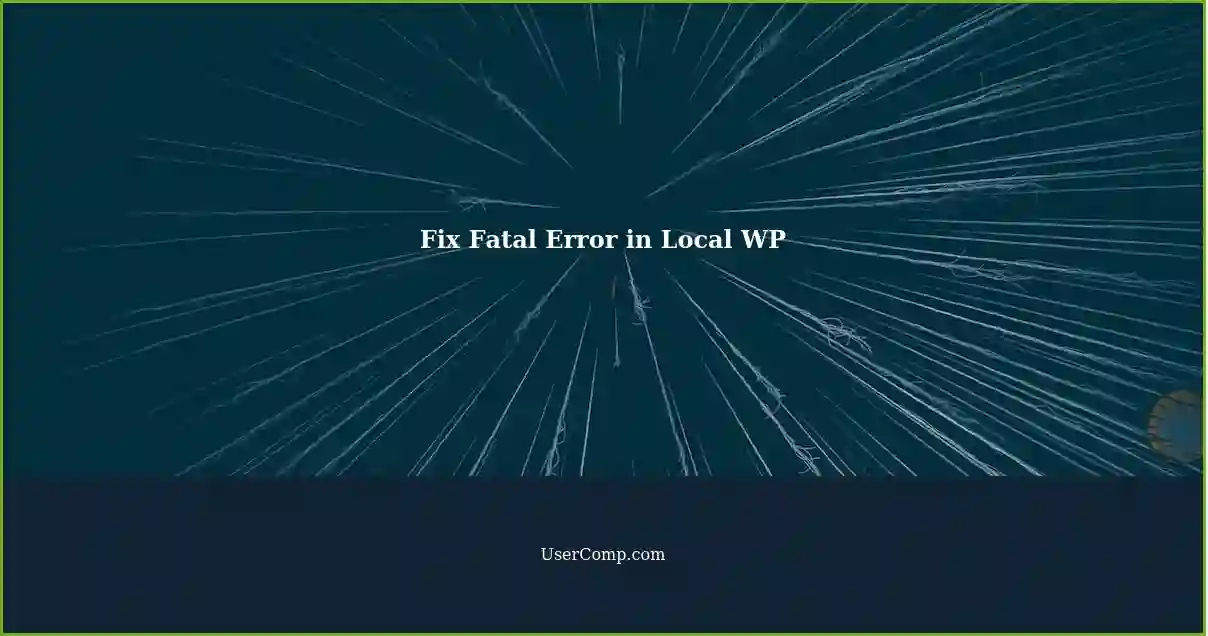 Fix Fatal Error in Local WP