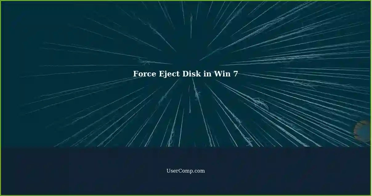 Force Eject Disk in Win 7