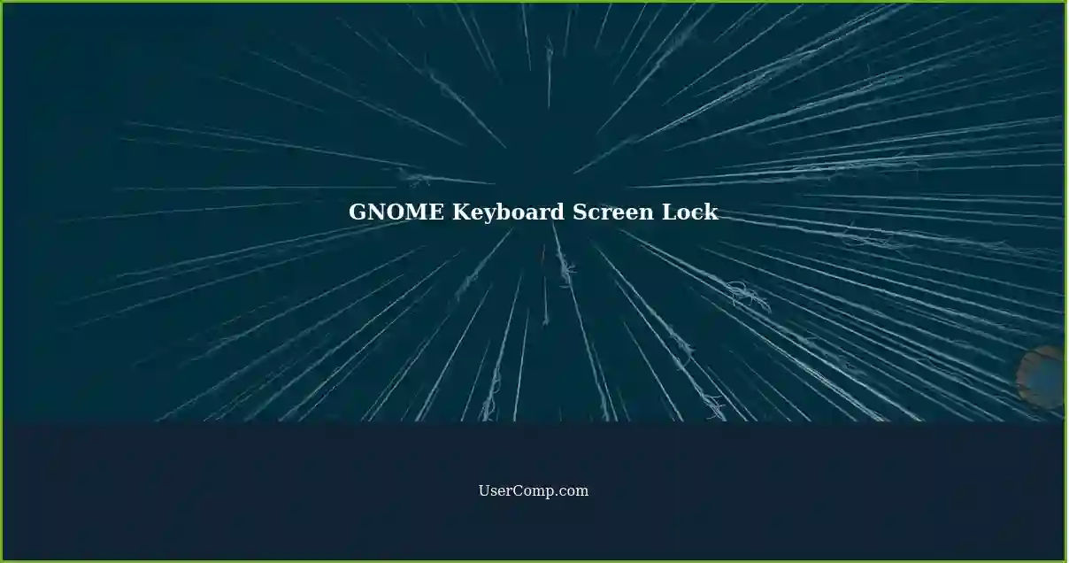 GNOME Keyboard Screen Lock