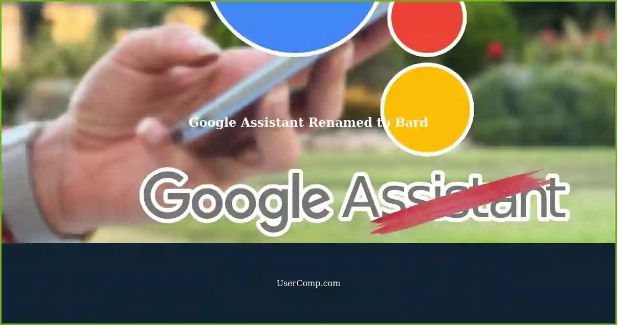 Google Assistant Renamed to Bard