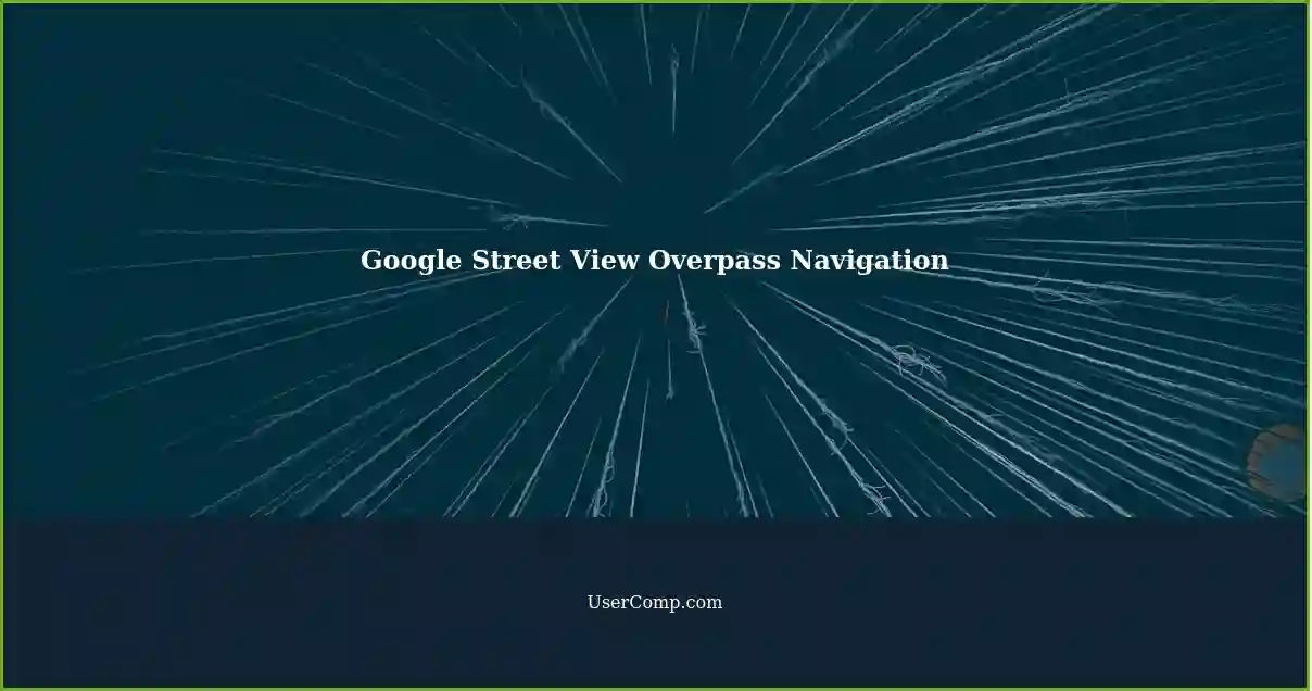 Google Street View Overpass Navigation