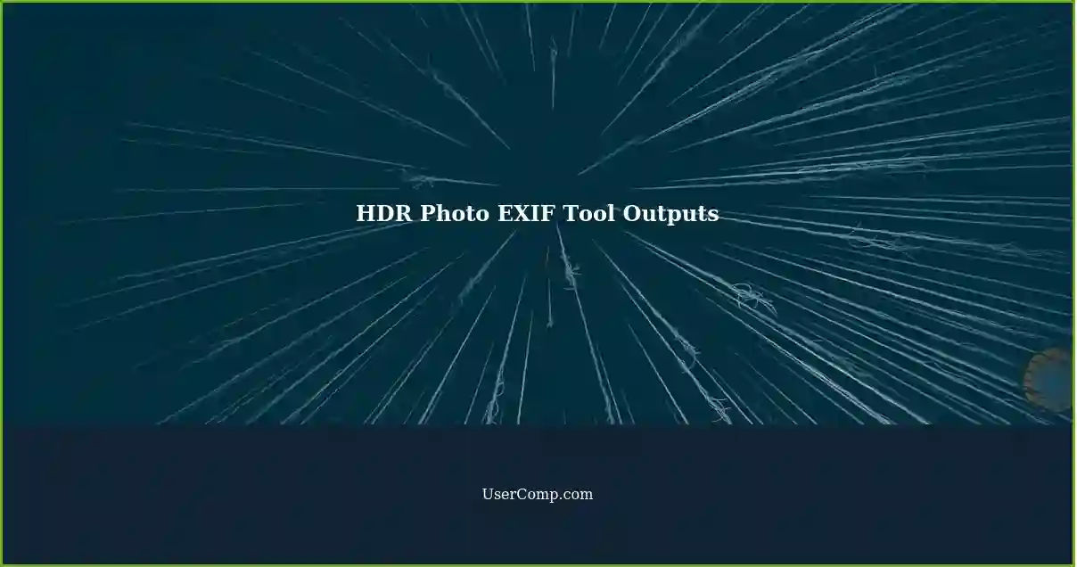 HDR Photo EXIF Tool Outputs
