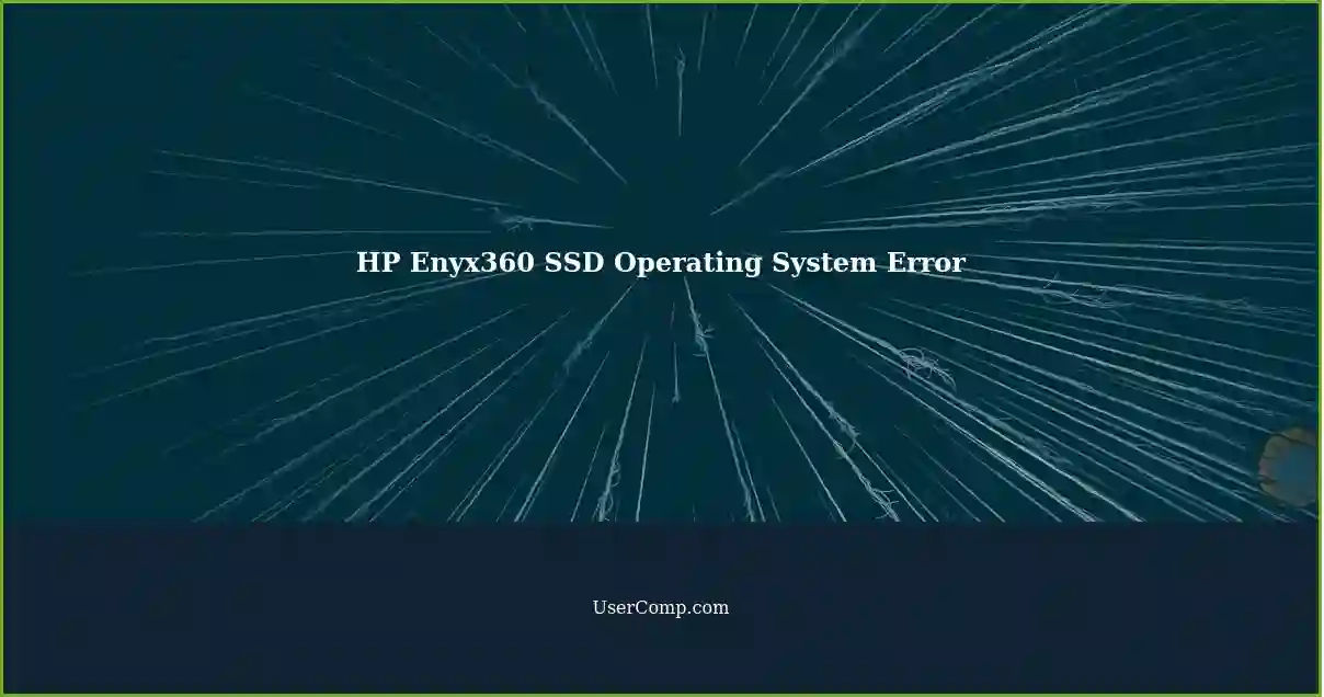 HP Enyx360 SSD Operating System Error