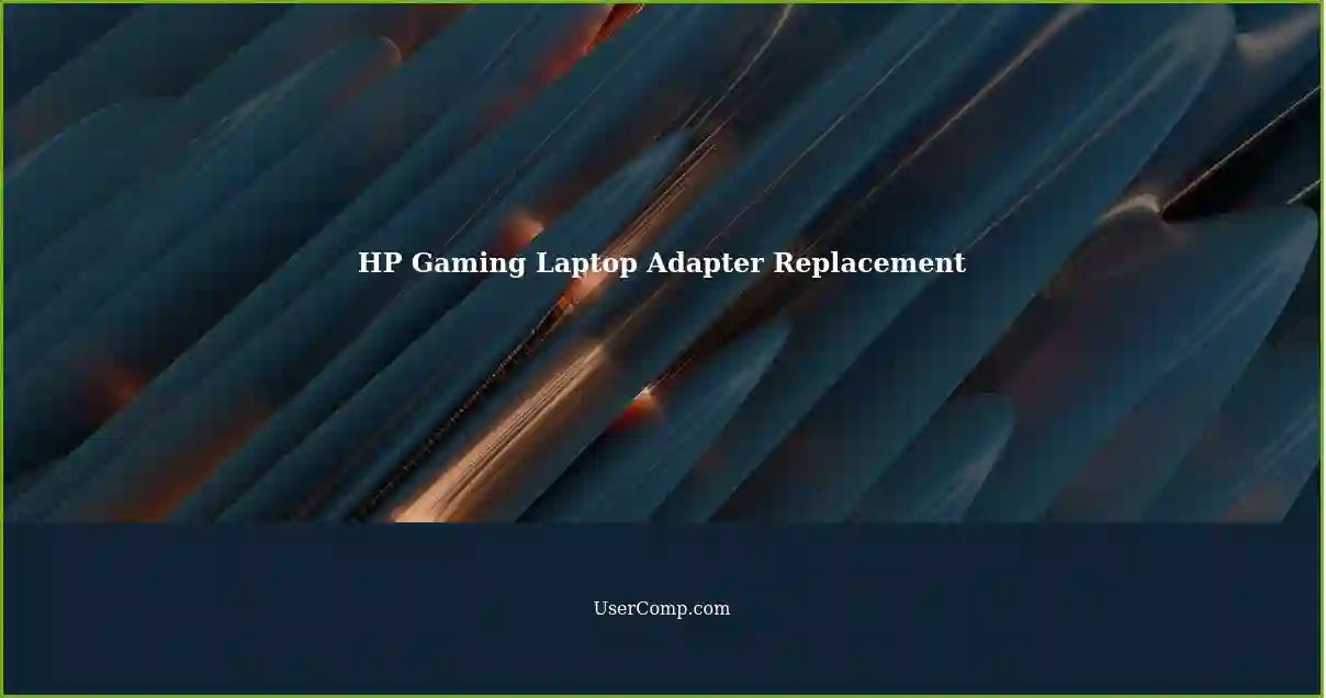 HP Gaming Laptop Adapter Replacement