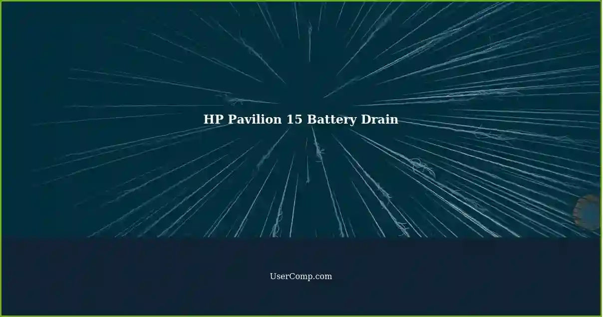 HP Pavilion 15 Battery Drain