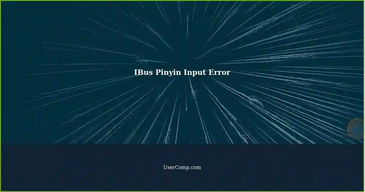 IBus Pinyin Input Error